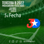 3era B – 5ta Fecha – Programación – Resultados Grupos Sur – Centro – Norte